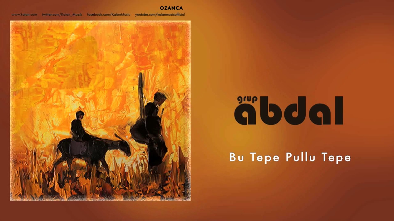 Grup Abdal Bu Tepe Pullu Tepe Şarkı Sözleri