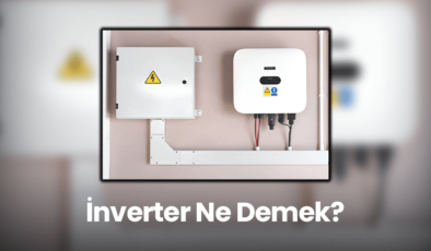 İnverter Ne Demek? Ne İşe Yarar?